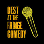 Adelaide Fringe - Best At The Fringe COMEDY